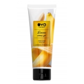Лубрикант на водной основе OYO Aroma Gel Banana с ароматом банана - 75 мл. - OYO - купить с доставкой во Владикавказе