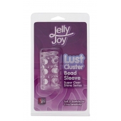 Прозрачная насадка на пенис с шипами и бугорками JELLY JOY LUST CLUSTER CLEAR - Dream Toys - во Владикавказе купить с доставкой