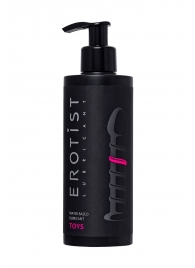 Лубрикант на водной основе Erotist Toys для использования с игрушками - 250 мл. - Erotist Lubricants - купить с доставкой во Владикавказе