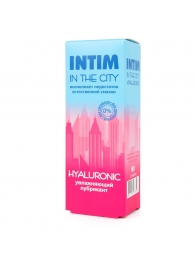 Увлажняющий лубрикант на водной основе Intim in the city Hyaluronic - 60 гр. - Биоритм - купить с доставкой во Владикавказе