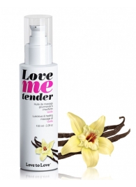 Съедобное согревающее массажное масло Love Me Tender Vanilla с ароматом ванили - 100 мл. - Love to Love - купить с доставкой во Владикавказе