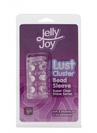 Прозрачная насадка на пенис с шипами и бугорками JELLY JOY LUST CLUSTER CLEAR - Dream Toys - во Владикавказе купить с доставкой