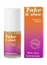 Пролонгирующий гель для мужчин Take It Slow - 30 мл. - Love to Love - купить с доставкой во Владикавказе