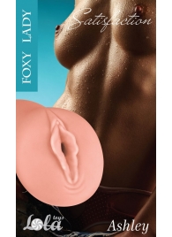 Мастурбатор-вагина Foxy Lady Ashley - Lola Games - во Владикавказе купить с доставкой