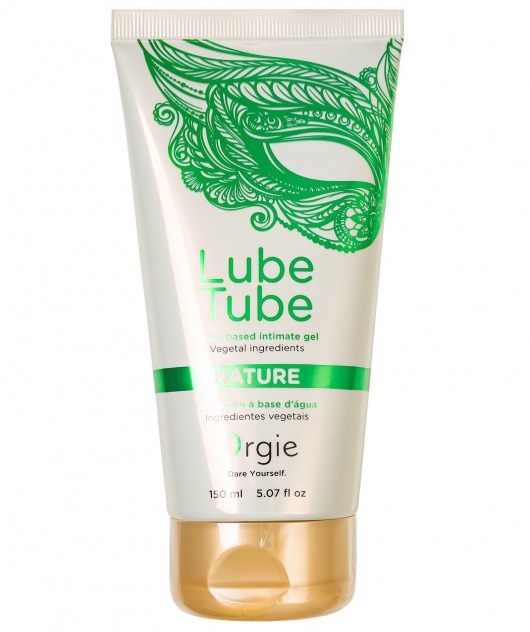 Интимный гель на водной основе Lube Tube Nature - 150 мл. - ORGIE - купить с доставкой во Владикавказе