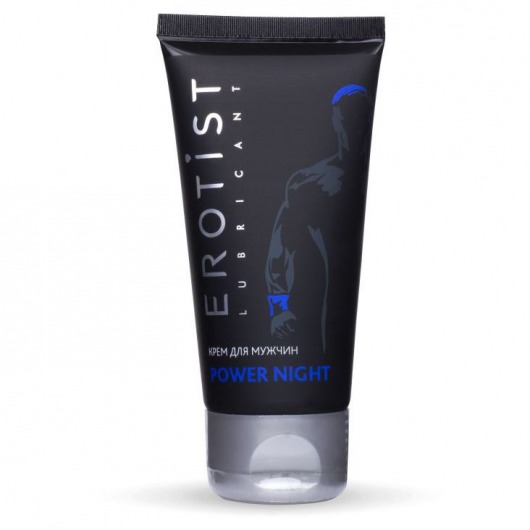 Возбуждающий крем для мужчин Power Night - 50 мл. - Erotist Lubricants - купить с доставкой во Владикавказе